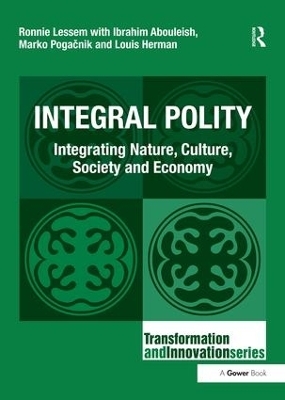 Integral Polity - Ronnie Lessem, Ibrahim Abouleish, Louis Herman