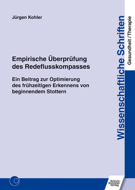 Empirische &Uuml;berpr&uuml;fung des Redeflusskompasses - J&uuml;rgen Kohler