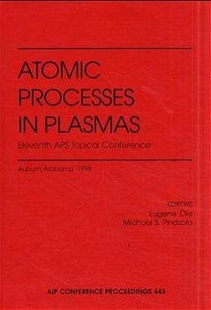 Atomic Processes in Plasmas, Eleventh APS Topical Conference