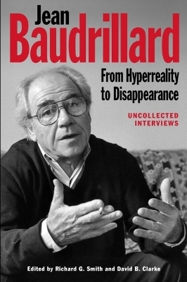 Jean Baudrillard: From Hyperreality to Disappearance - 