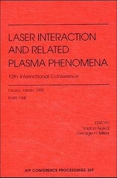Laser Interaction and Related Plasma Phenomena