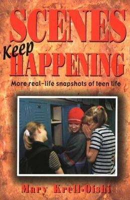 Scenes Keep Happening - Mary Krell-Oishi