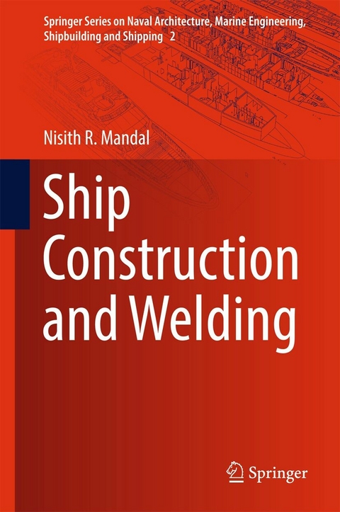Ship Construction and Welding -  Nisith R. Mandal