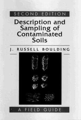 Description and Sampling of Contaminated Soils - J. Russell Boulding