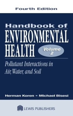 Handbook of Environmental Health, Volume II - Herman Koren, Michael S. Bisesi