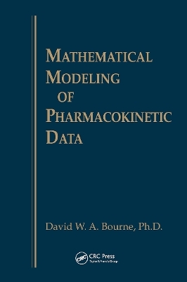 Mathematical Modeling of Pharmacokinetic Data - Steven Strauss, David W.A. Bourne