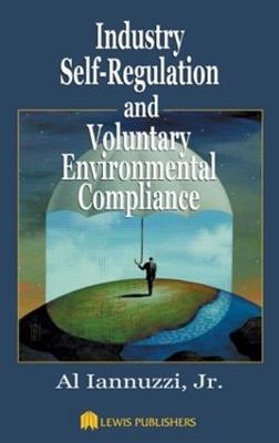 Industry Self-Regulation and Voluntary Environmental Compliance - Jr. Iannuzzi  Al