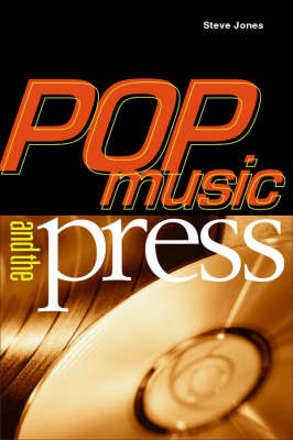 Pop Music and the Press - Steve Jones
