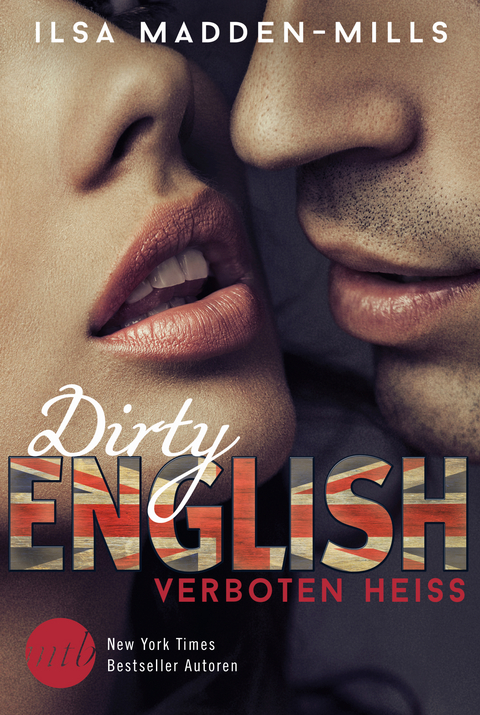 Dirty English - Verboten hei&szlig; -  Ilsa Madden-Mills