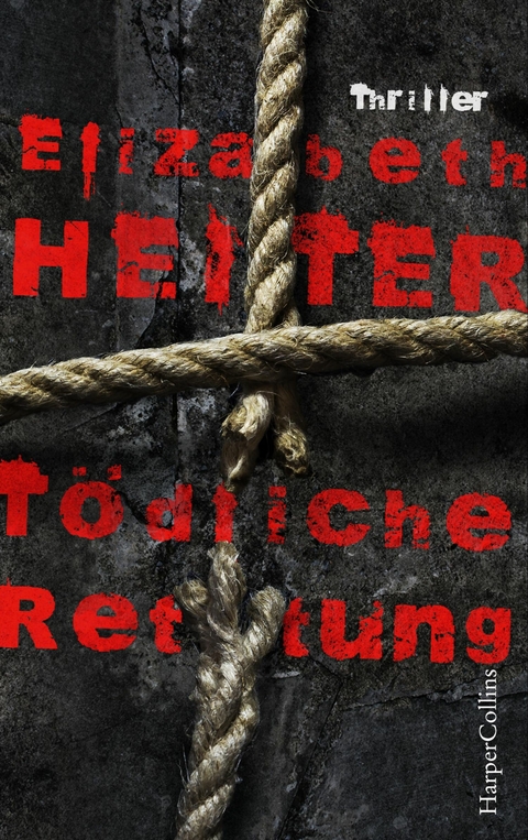 T&ouml;dliche Rettung - Elizabeth Heiter