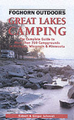 Great Lakes Camping - Robert Schmidt, Ginger Schmidt