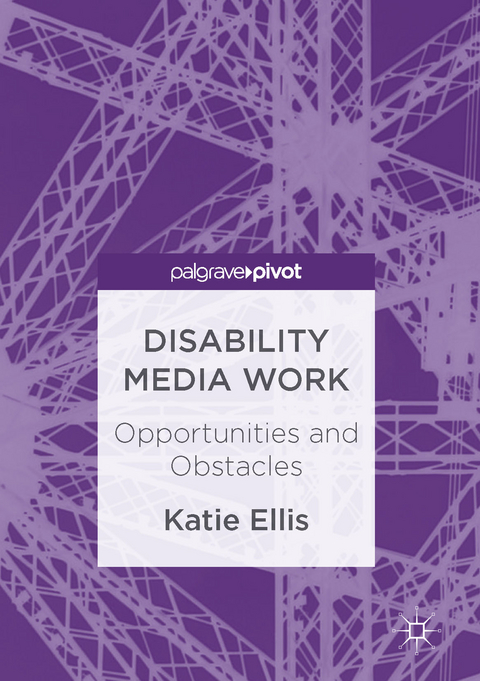 Disability Media Work - Katie Ellis