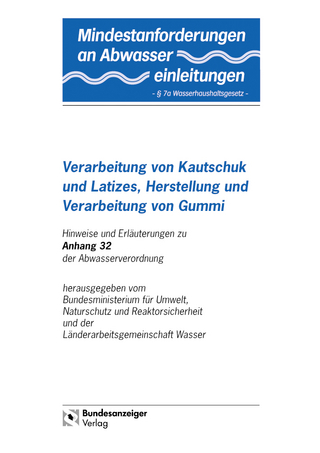 Mindestanforderungen an das Einleiten von Abwasser in Gewässer Anhang 32 