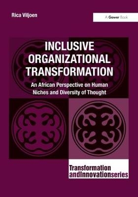 Inclusive Organizational Transformation - Rica Viljoen