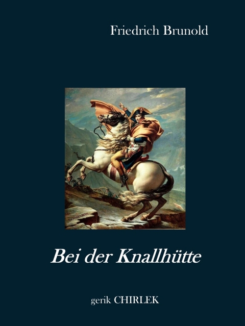 Bei der Knallh&uuml;tte - Friedrich Brunold