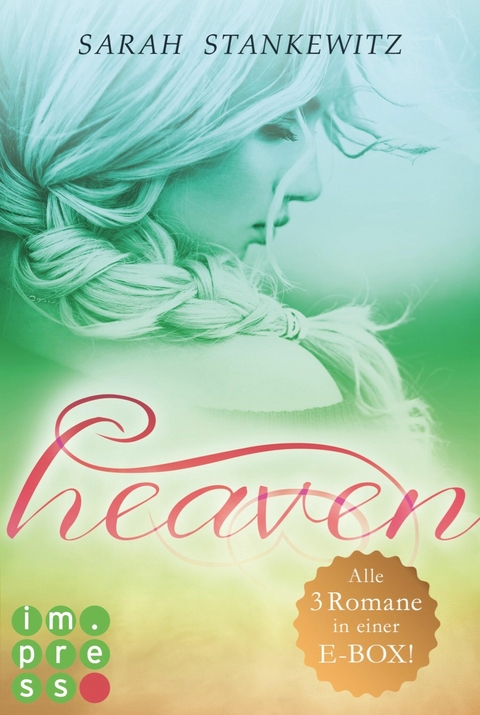 Heaven: 3 Bände in einem Bundle! - Sarah Stankewitz