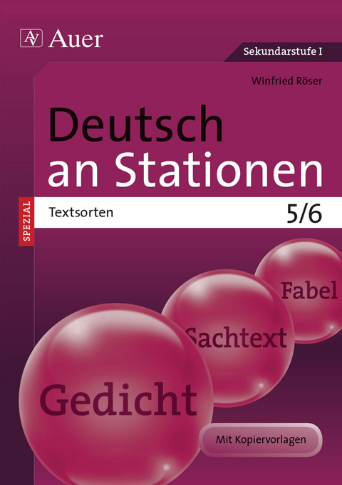 Deutsch an Stationen SPEZIAL Textsorten 5-6 - Winfried R&ouml;ser