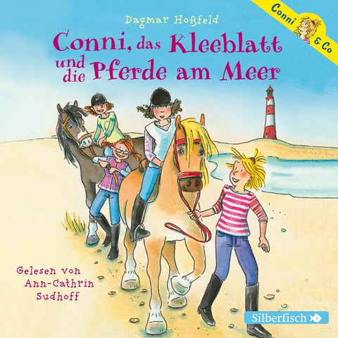 Conni & Co 11: Conni, das Kleeblatt und die Pferde am Meer - Dagmar Ho&szlig;feld