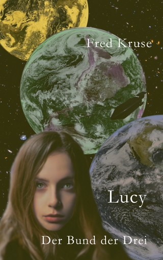 Lucy - Der Bund der Drei (Band 3)