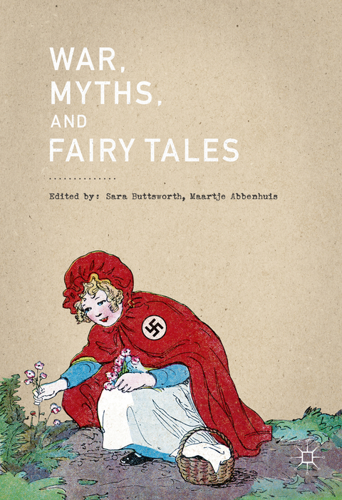 War, Myths, and Fairy Tales - 