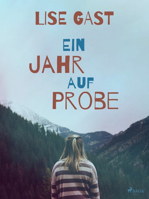 Ein Jahr auf Probe - Lise Gast
