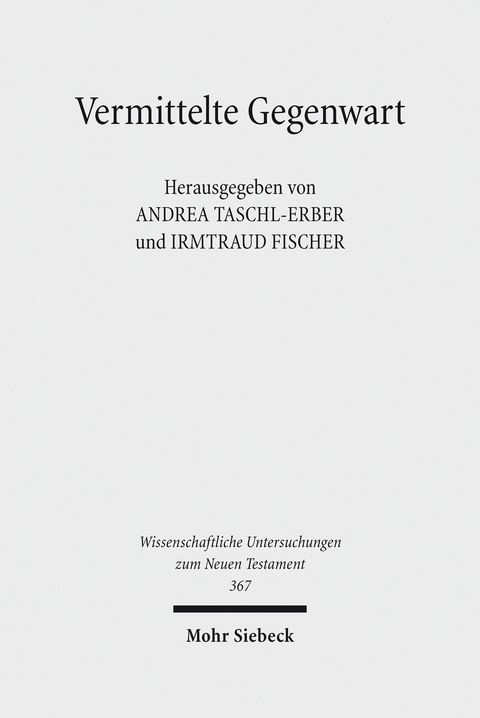 Vermittelte Gegenwart - 