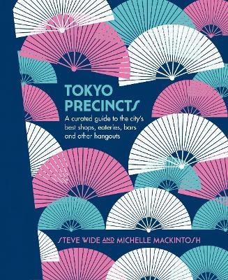 Tokyo Precincts - Steve Wide, Michelle Mackintosh