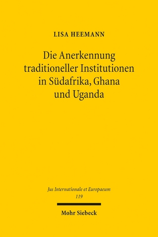 Die Anerkennung traditioneller Institutionen in Südafrika, Ghana und Uganda
