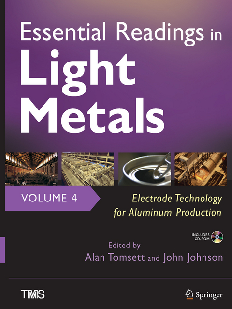 Essential Readings in Light Metals, Volume 4, Electrode Technology for Aluminum Production - 