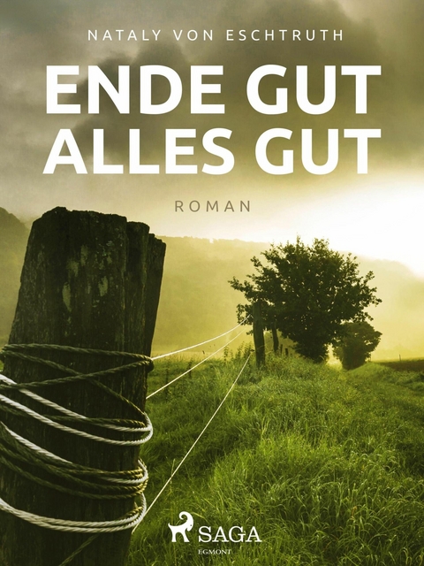 Ende gut, alles gut -  Nataly von Eschstruth