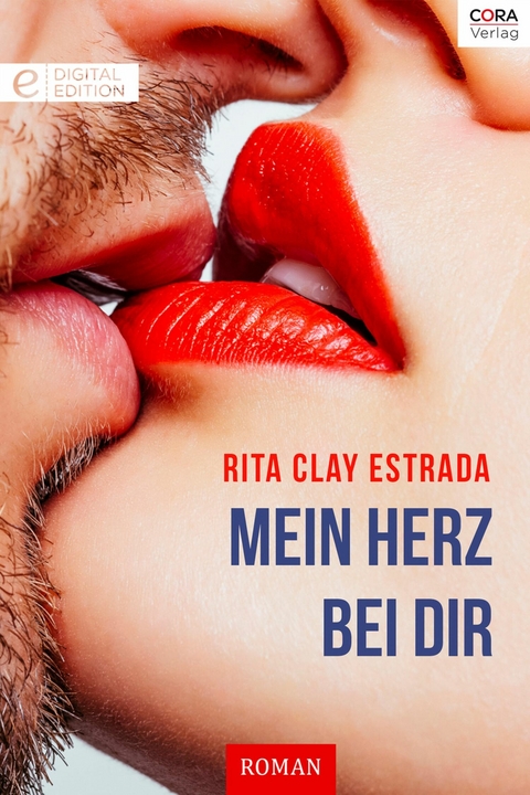 Mein Herz bei dir - Rita Clay Estrada