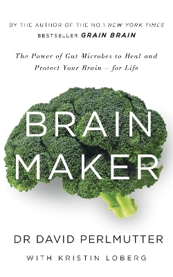 Brain Maker - David Perlmutter