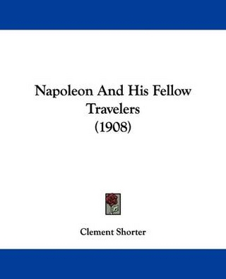 Napoleon And His Fellow Travelers (1908)