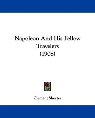 Napoleon And His Fellow Travelers (1908) - 