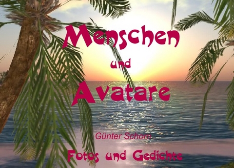 Menschen und Avatare - G&uuml;nter Schorn