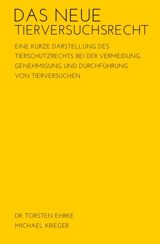 Das neue Tierversuchsrecht