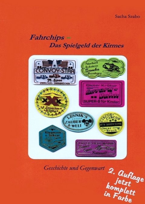 Fahrchips - Das Spielgeld der Kirmes - Sacha Szabo