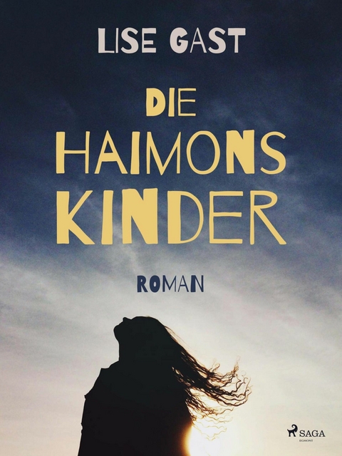 Die Haimonskinder -  Lise Gast