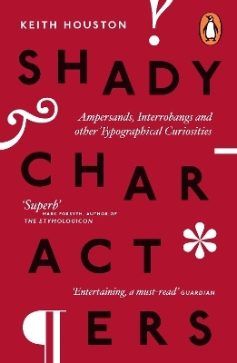 Shady Characters - Keith Houston