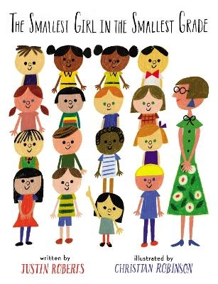 The Smallest Girl in the Smallest Grade - Justin Roberts