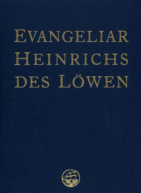 Das Evangeliar Heinrichs des L&ouml;wen -  Heinrich der L&ouml;we