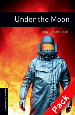 Under the Moon - With Audio Level 1 Oxford Bookworms Library -  Rowena Akinyemi