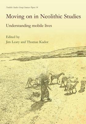 Moving on in Neolithic Studies - 