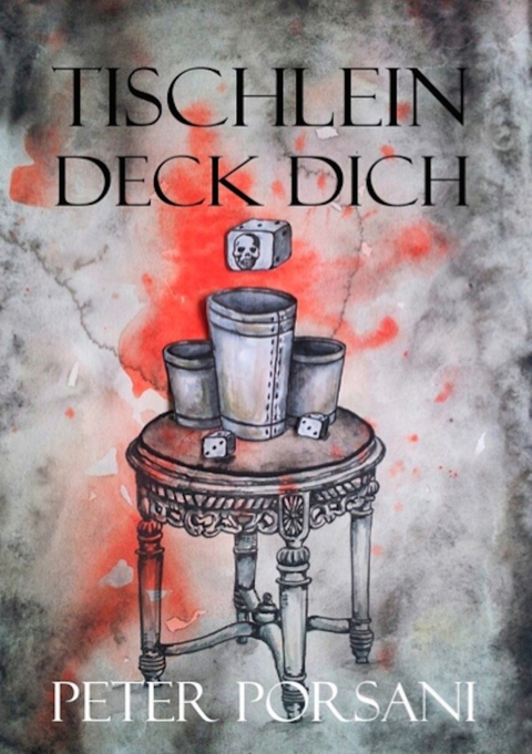 Tischlein deck dich - Peter Porsani