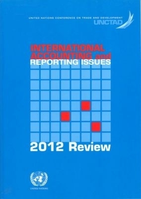 International Accounting and Reporting Issues: 2012 Review - United Nations Conference on Trade and Development United Nations