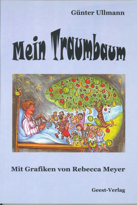 Mein Traumbaum - G&uuml;nter Ullmann