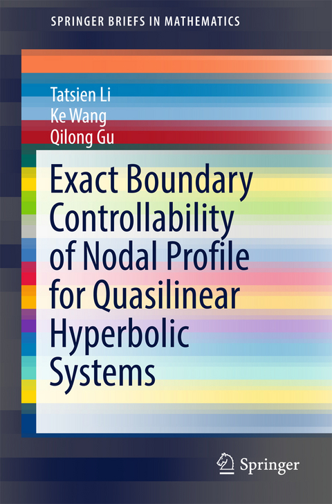 Exact Boundary Controllability of Nodal Profile for Quasilinear Hyperbolic Systems - Tatsien Li, Ke Wang, Qilong Gu
