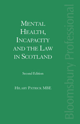 Mental Health, Incapacity and the Law in Scotland