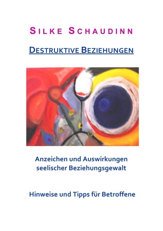 Destruktive Beziehungen