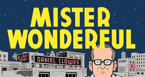 Mister Wonderful - Daniel Clowes